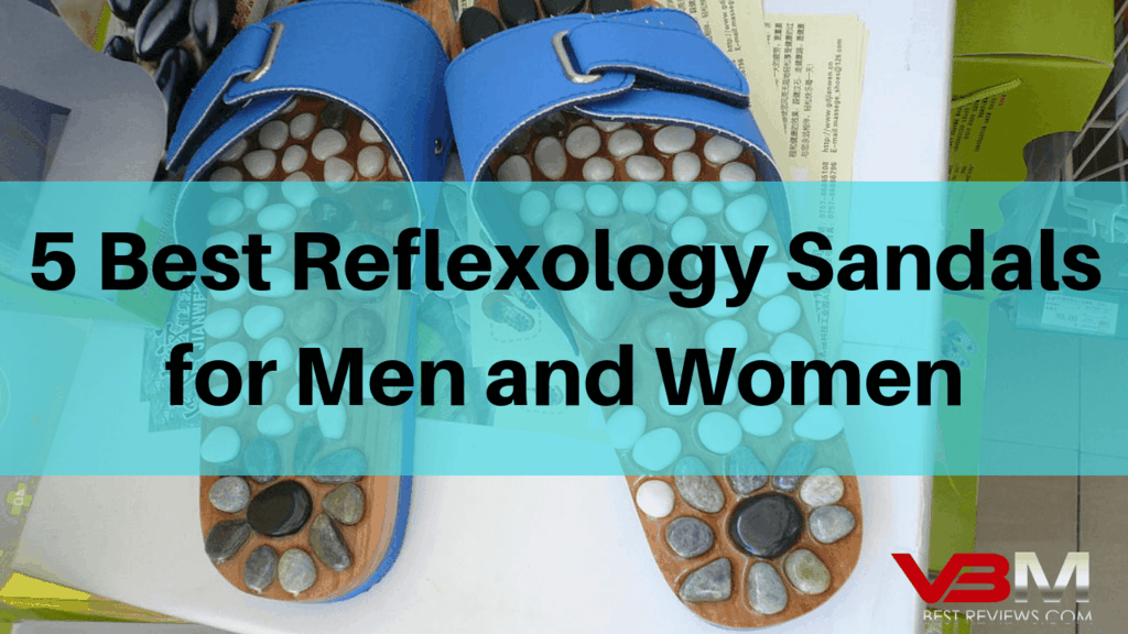 5 Best Reflexology Sandals for Men and Women