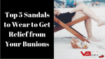 5 Best Sandals for Bunions